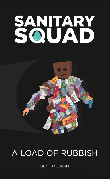 Sanitary Squad - A Load Of Rubbish