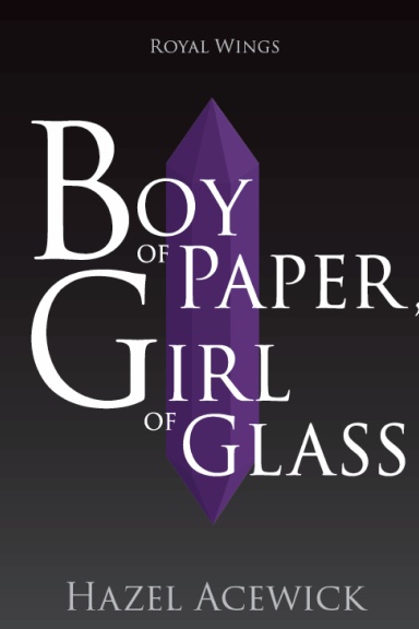 Boy of Paper, Girl of Glass