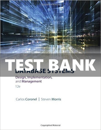 Test Bank Database Systems Design Implementation and Management 12th Edition Coronel