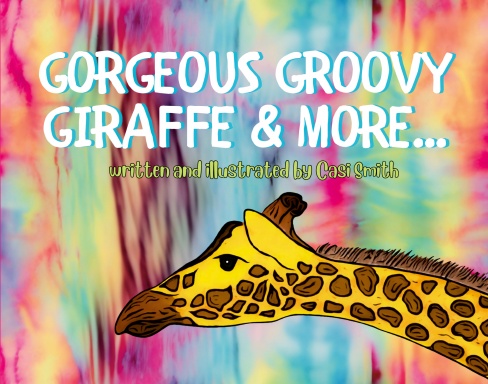Gorgeous Groovy Giraffe & More...