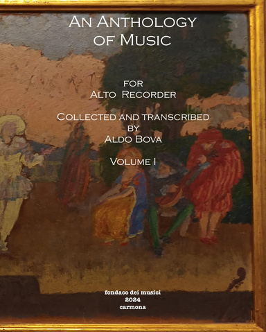An Anthology of Music for Alto Recorder Vol. I