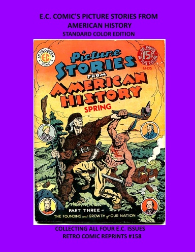 E.C. COMIC'S PICTURE STORIES FROM  AMERICAN HISTORY STANDARD COLOR EDITION