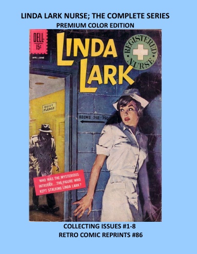 LINDA LARK NURSE; THE COMPLETE SERIES PREMIUM COLOR EDITION