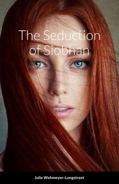 The Seduction of Siobhan