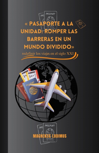 « Pasaporte a la Unidad: Romper las barreras en un mundo dividido»