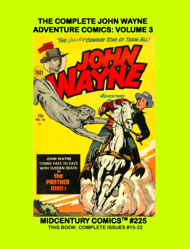 The Complete John Wayne Adventure Comics: Volume 3