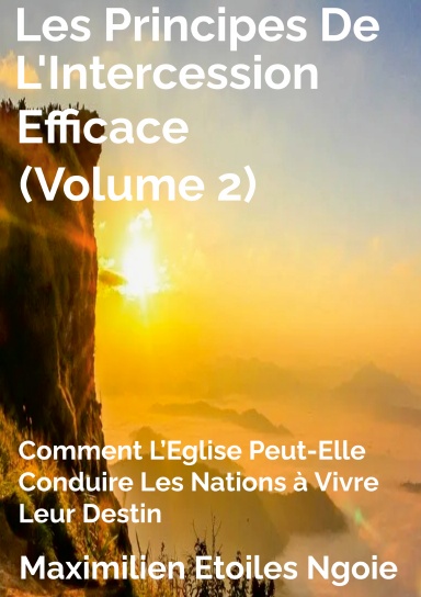 Les Principes De L'Intercession Efficace (Volume2)