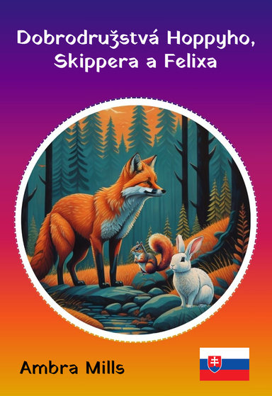 Dobrodružstvá Hoppy, Skipper a Felix