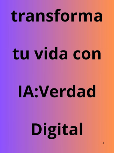 Transforma tu vida con IA: Verdad Digital