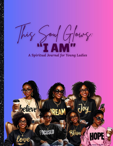 The Soul that Glows: I AM