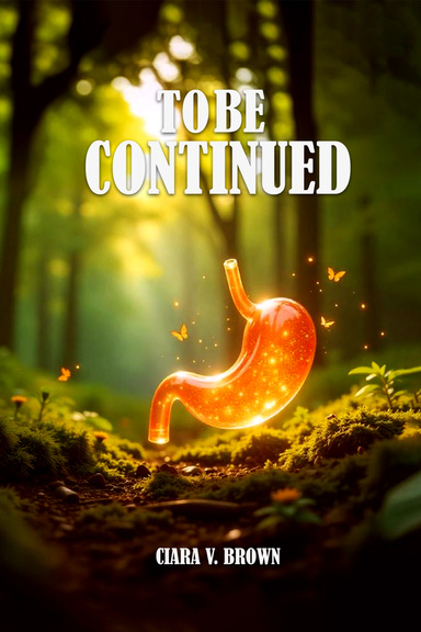 TO BE CONTINUED