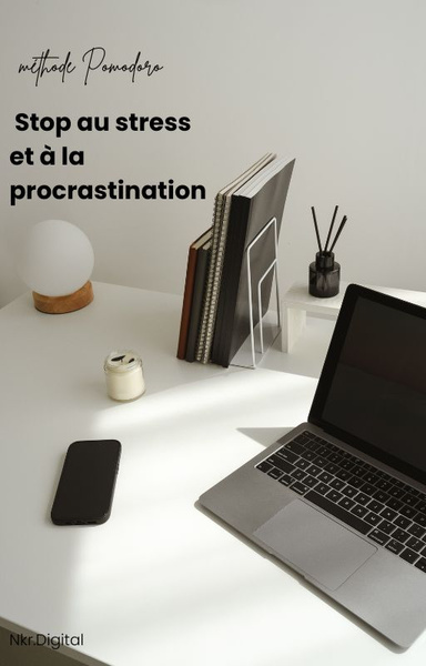 Stop au stress et à la procrastination