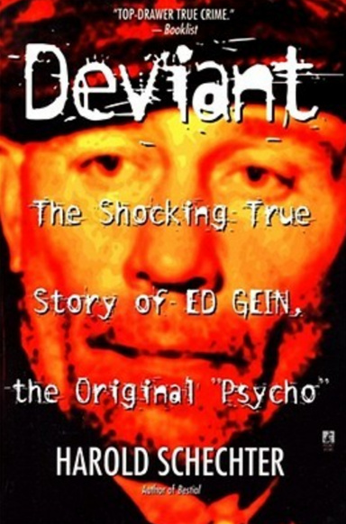 Ed Gein... DEVIANT