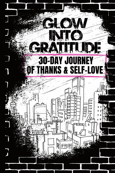 Glow Into Gratitude
