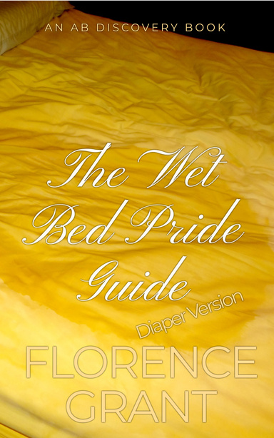 The Wet Bed Pride Guide (diaper version)