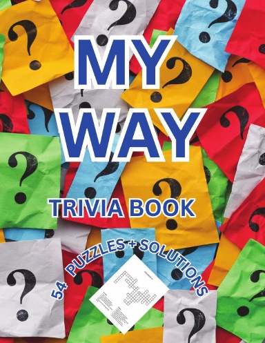 MY WAY TRIVIA PUZZLE BOOK