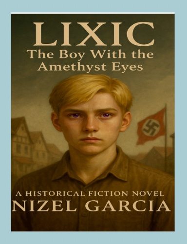 Lixic: The Boy With the Amethyst Eyes