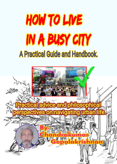 How to Live in a Busy City