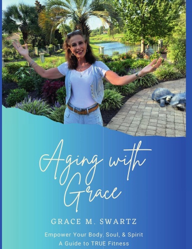 Aging With Grace
