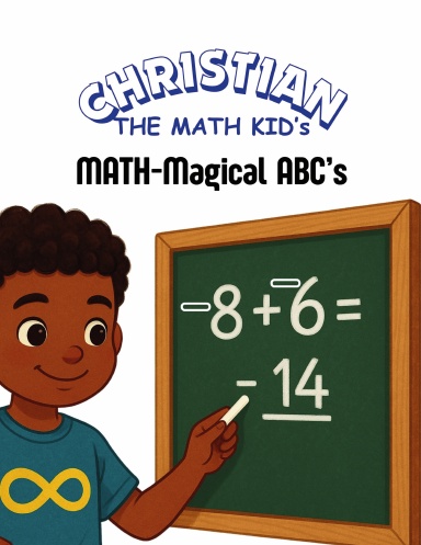 Christian the Math Kid's MATH-Magical ABCs