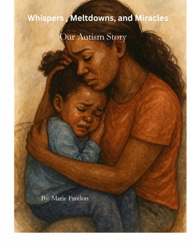 Whispers , Meltdowns, and Miracles