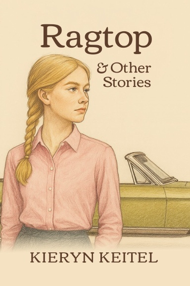 RAGTOP AND OTHER STORIES