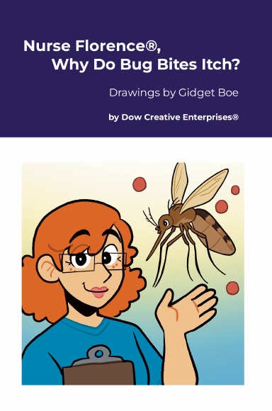 Nurse Florence®, Why Do Bug Bites Itch?