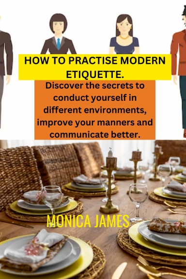 How to practice modern etiquette