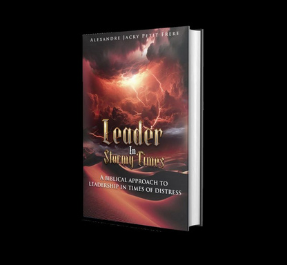Leader in Stormy Times: A biblical approach to leadership in times of distress