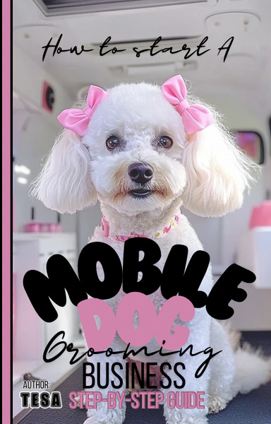 How to Start a Mobile Dog Grooming Business