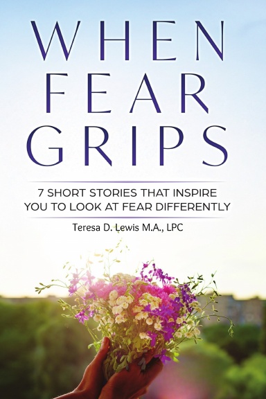 When Fear Grips
