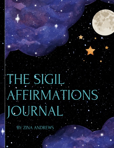 THE SIGIL AFFIRMATIONS JOURNAL