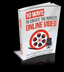 10 Ways to create The Perfect Online Video