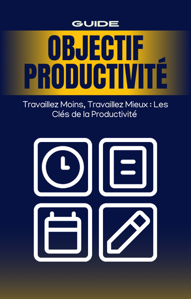 Comment Organiser Son Temps et Avoir Plus de Créativité ?