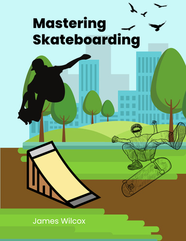 Mastering Skateboarding