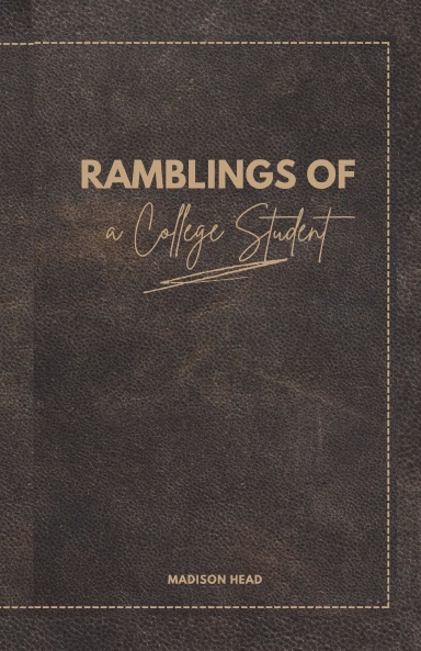 Ramblings of a College Student (Paperback)