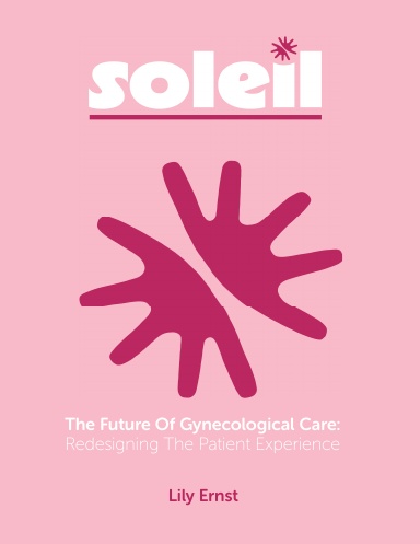 Soleil: The Future Of Gynecological Care