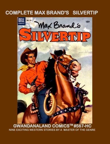 Complete Max Brand's Silvertip (HC)