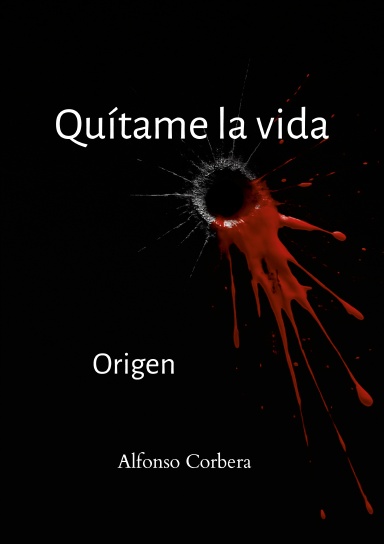 Quítame la vida