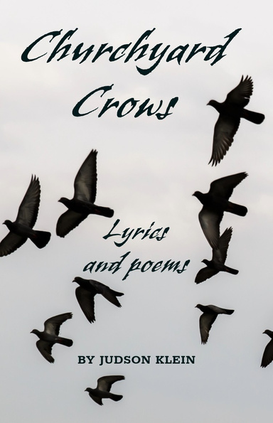 Churchyard Crows - Lyrics & Poems