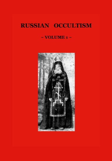 Russian Occultism (Volume 1)