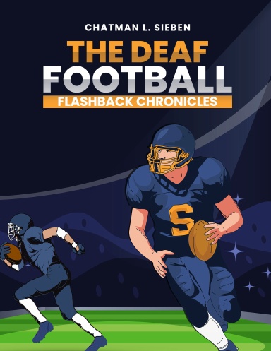 The Deaf Football Flashback Chronicles
