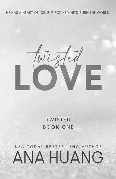 Twisted Love (Twisted Book One)