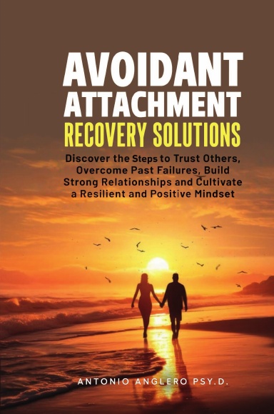 Avoidant Attachment Recovery Solutions