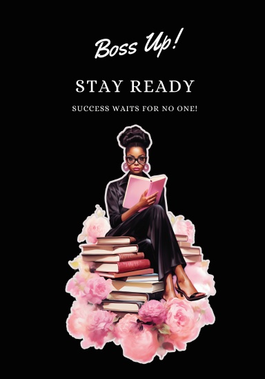 Boss Up! Stay Ready Spiral Notebook