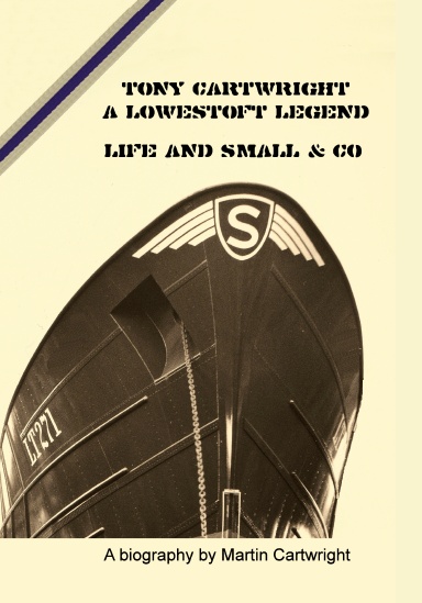 Tony Cartwright A Lowestoft Legend