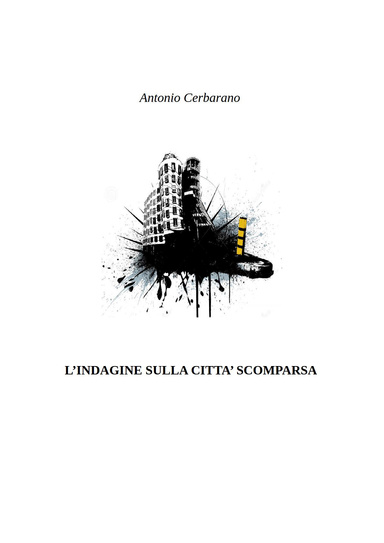indagine sulla città scomparsa