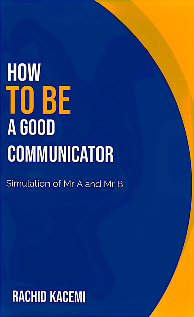How to be a good communicator