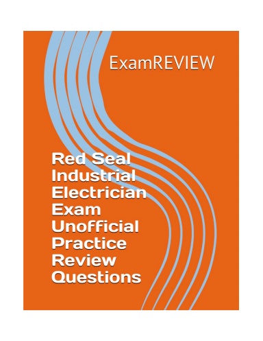 Red Seal Industrial Electrician Exam Unofficial Practice Review Questions