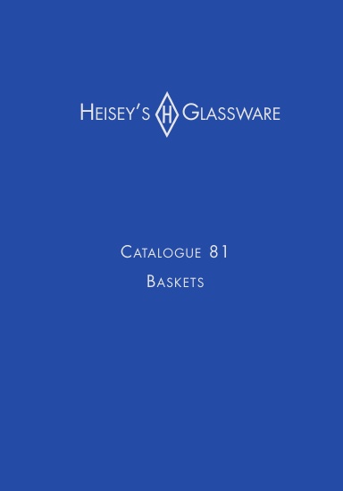 Heisey Catalogue No. 81 Baskets